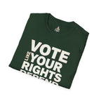 Your Rights Depend on You T-Shirt