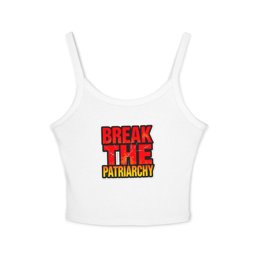 Women's Spaghetti Strap Tank Top - "Break the Patriarchy" Statement Tee