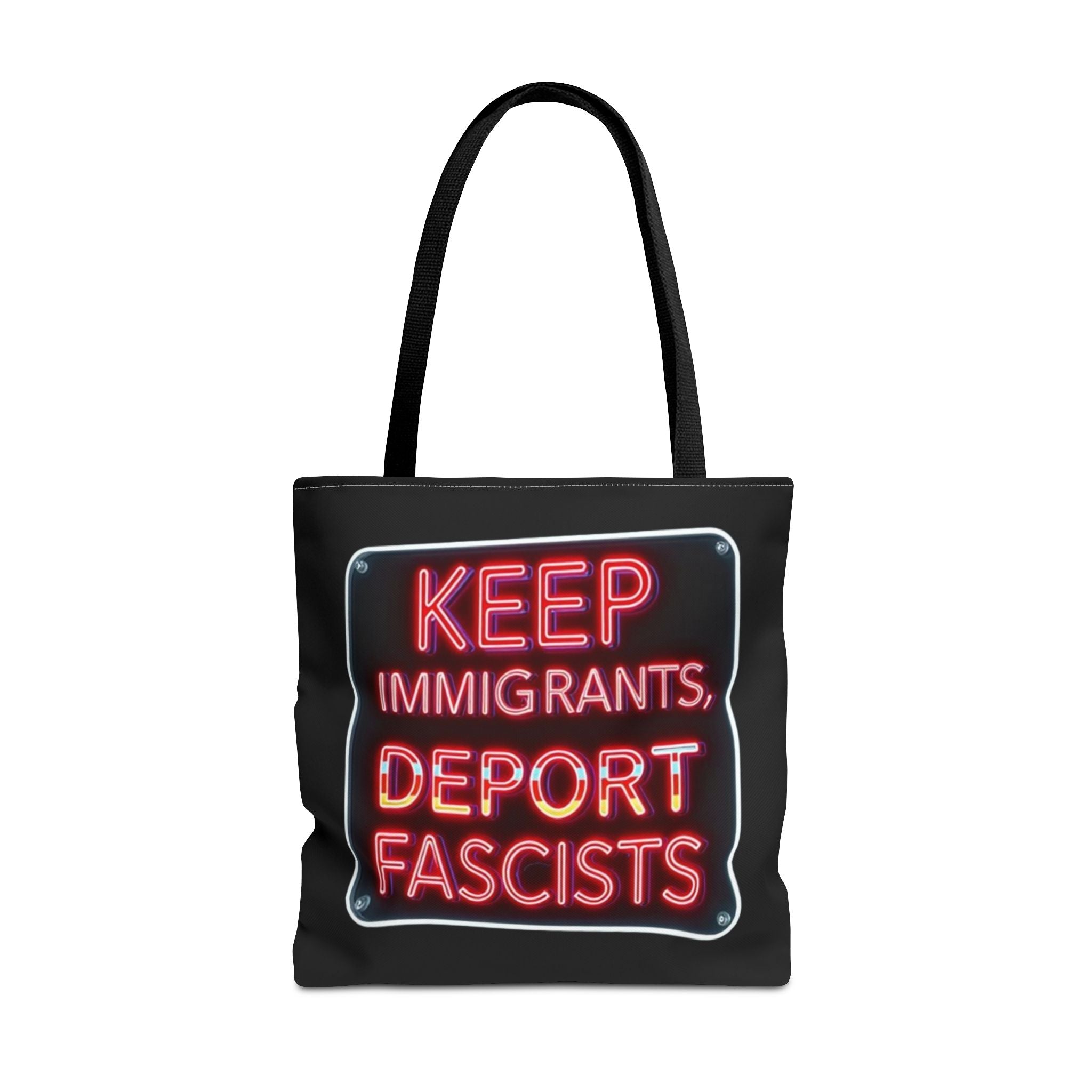 Keep Immigrants, Deport Fascists Tote Bag