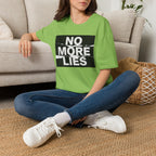 No More Lies T-Shirt — Bold Protest Graphic Tee