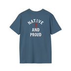 Born From this Land Native and Proud T-Shirt