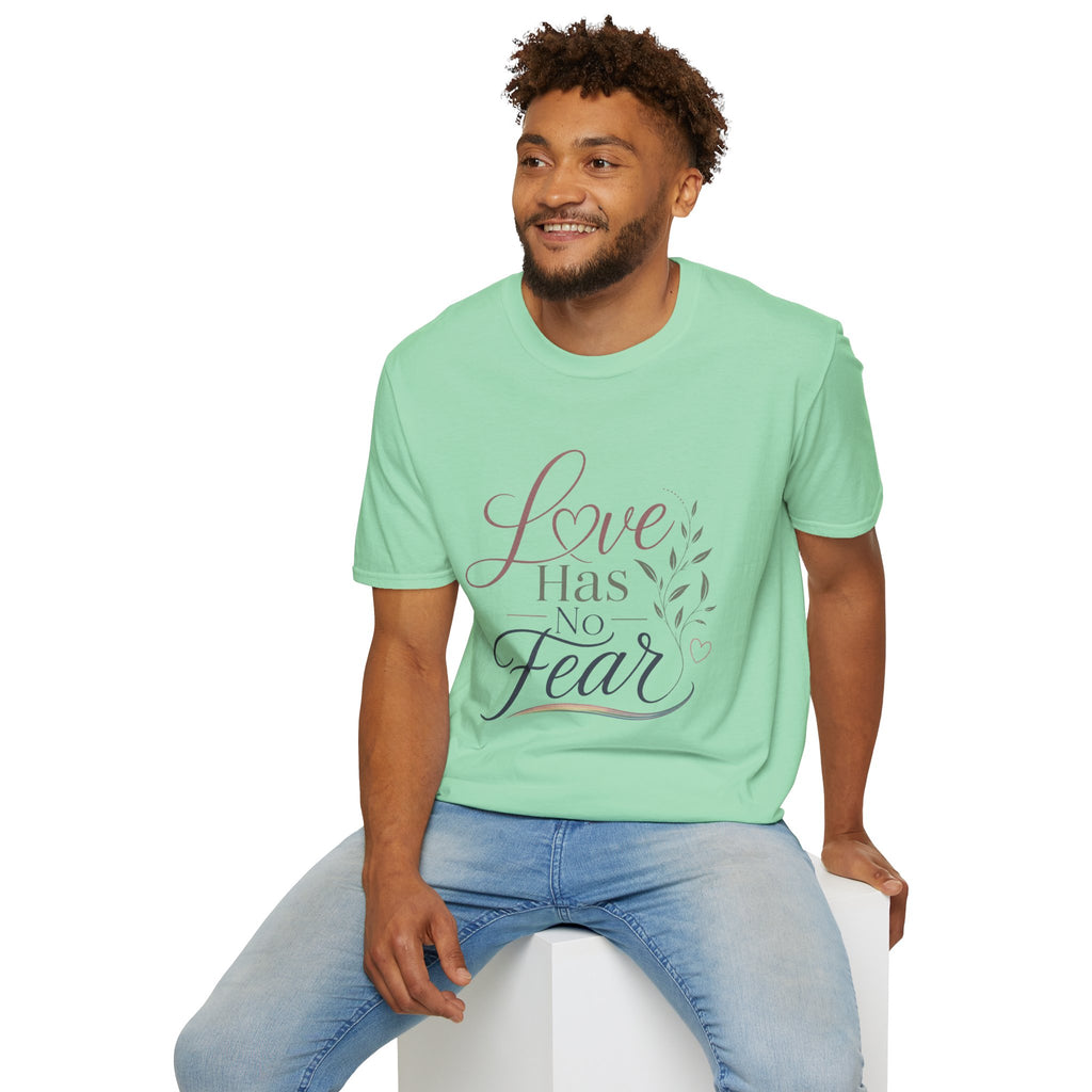 Love Has No Fear T-Shirt — Inspirational Tee