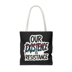 Our Existence Is Resistance Trans Protest Tote Bag
