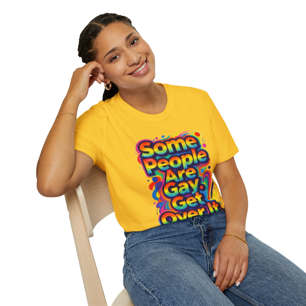 Some People Are Gay Get Over It T-Shirt — Rainbow Pride Statement Tee
