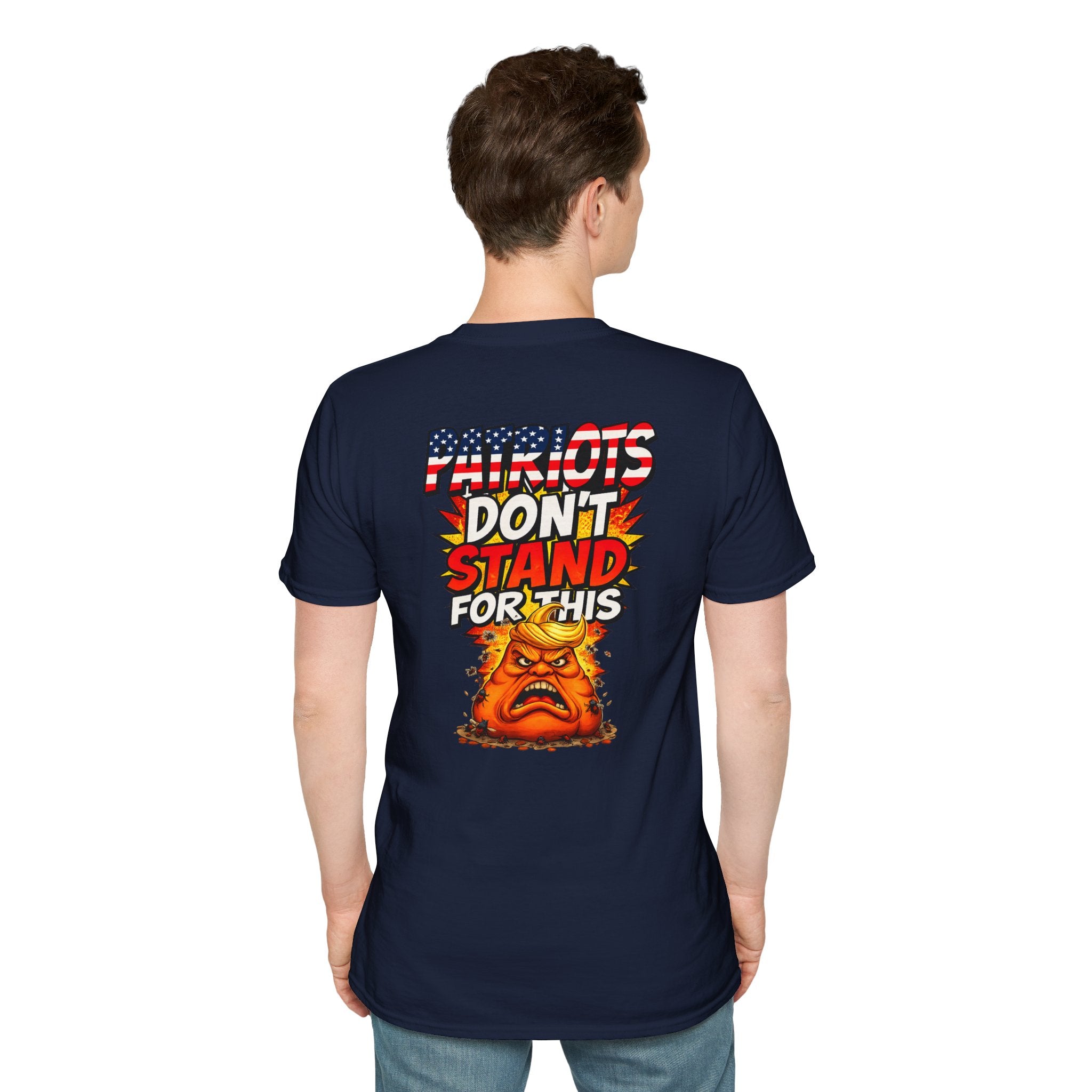 Political Statement T-Shirt — “You’re Either Anti or You’re FA.” / Back: “Patriots Don’t Stand For This Shit”