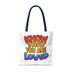 Know That You Are Loved Text Design Tote Bag