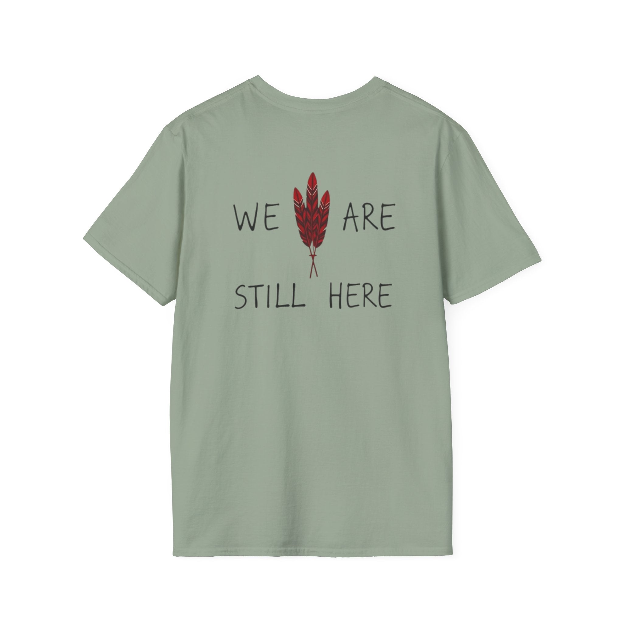 'We Are Still Here' Unisex Softstyle T-shirt