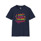 I Don't Even Think Straight Pride Tee