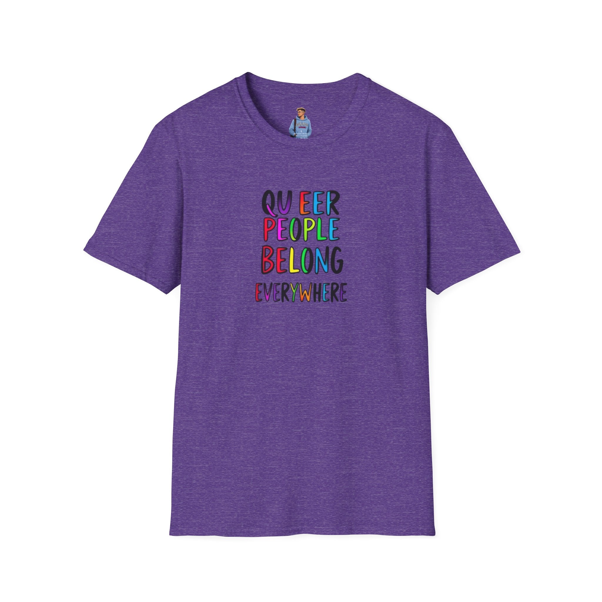 Queer People Belong Everywhere t-shirt