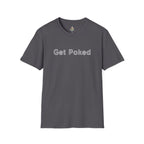 Unisex Softstyle T-Shirt - "Get Poked - Vaccines Save Lives" Statement Tee