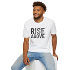 Rise Above Motivational Graphic T-Shirt