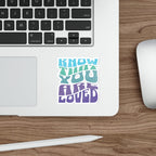 Die-Cut Stickers - Know That You Are Loved Wavy Design