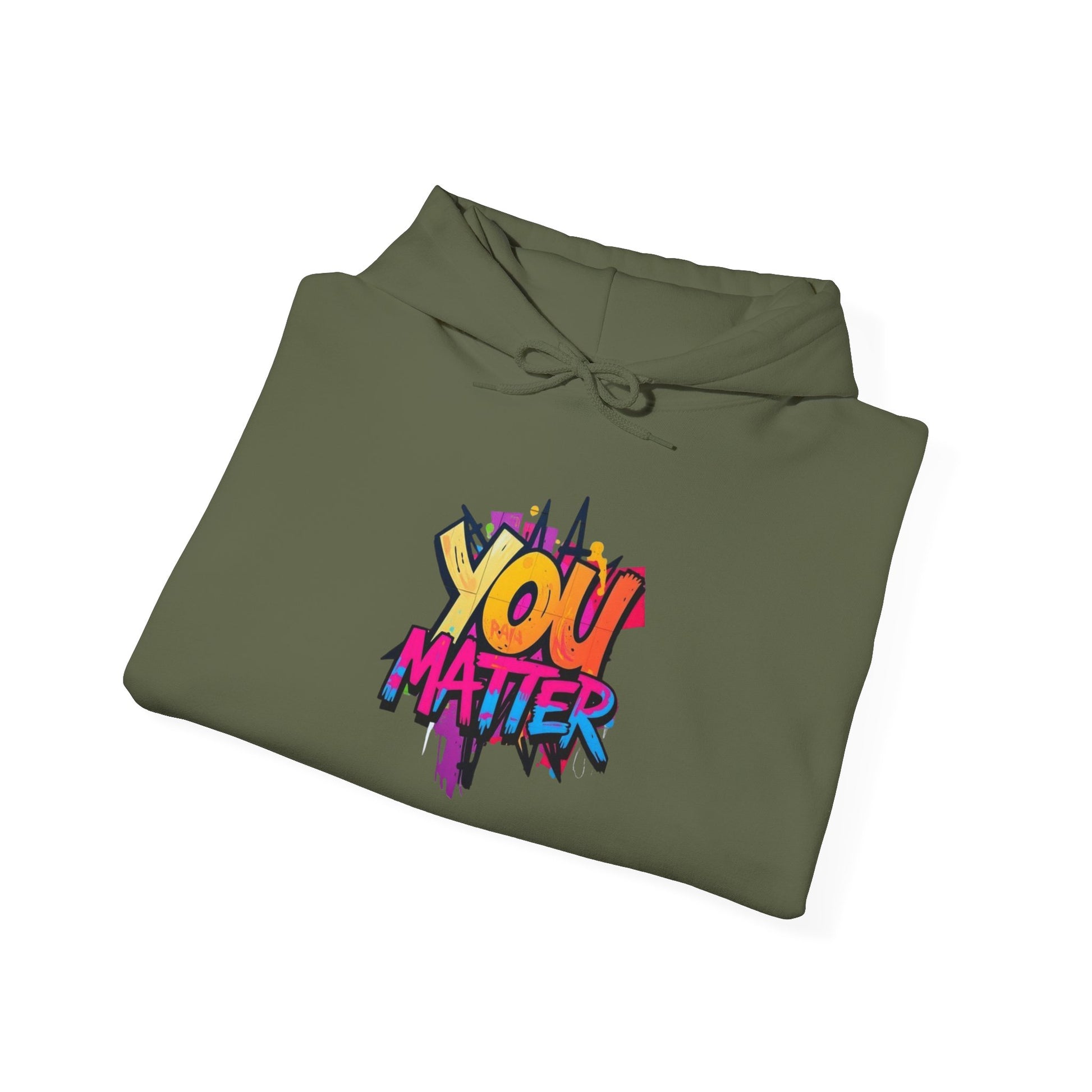 You Matter Hooded Sweatshirt - Unisex Heavy Blend - Colorful & Inspiring