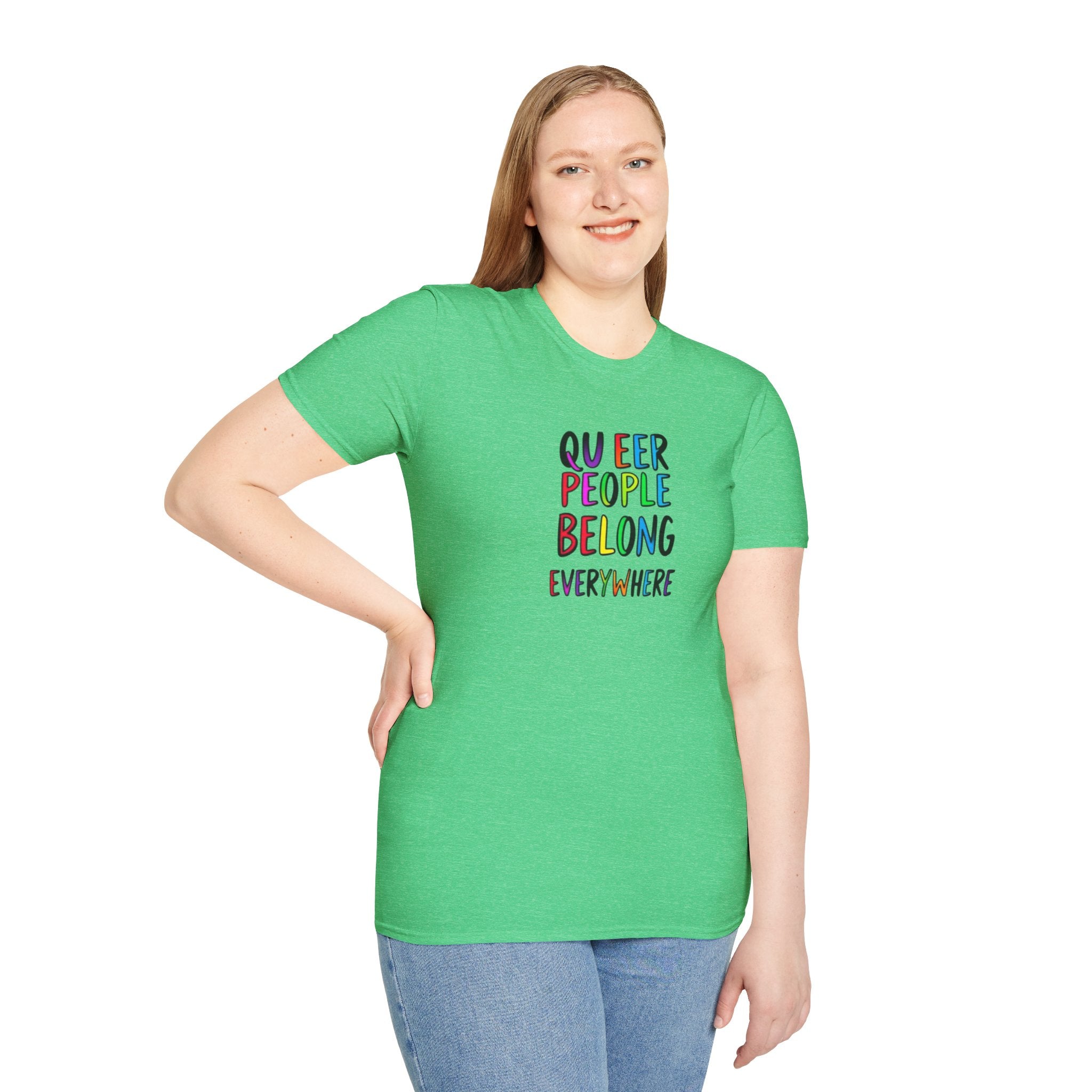 Queer People Belong Everywhere t-shirt