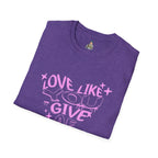 Love Like You Give AF! Unisex Softstyle T-Shirt