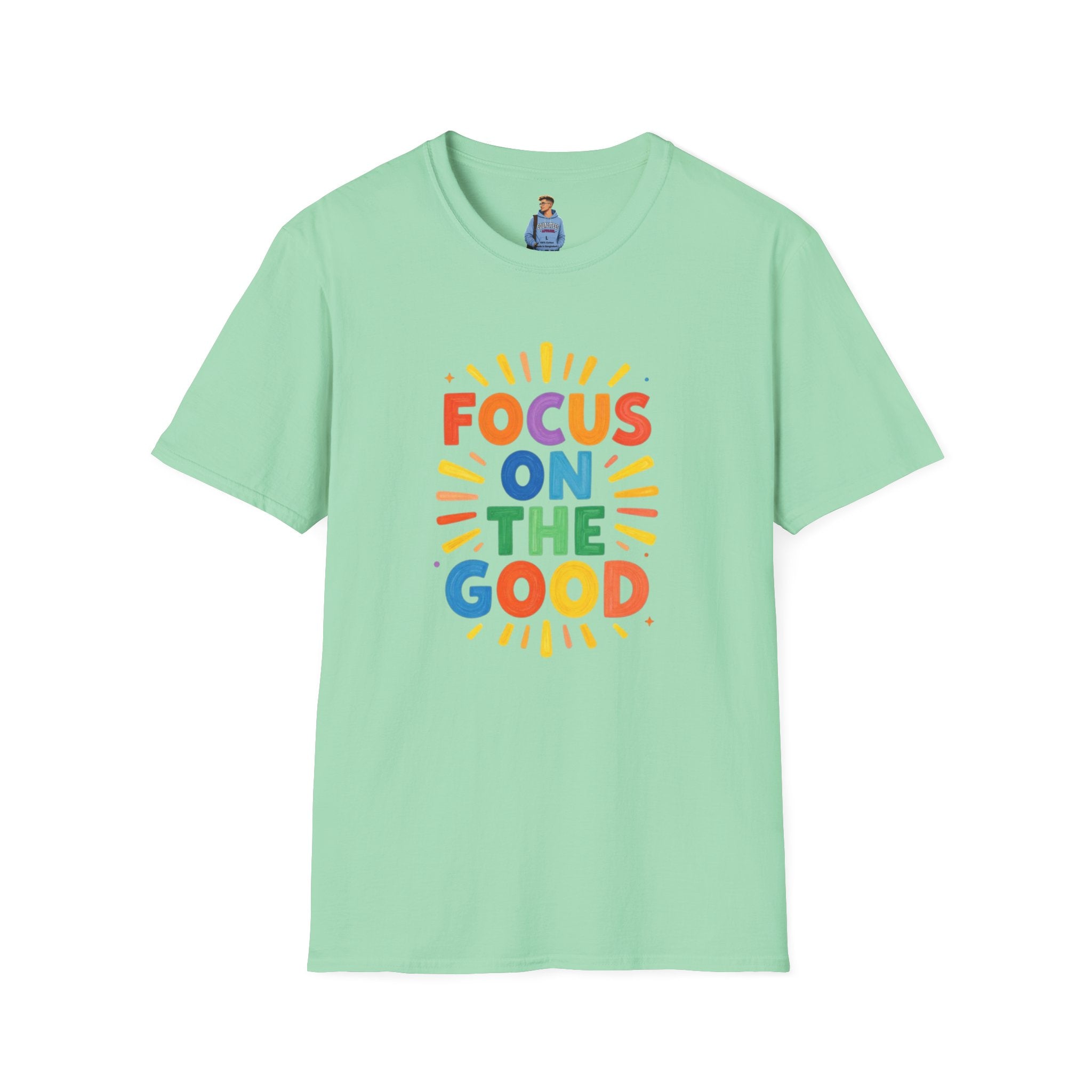 Focus On The Good T-Shirt
