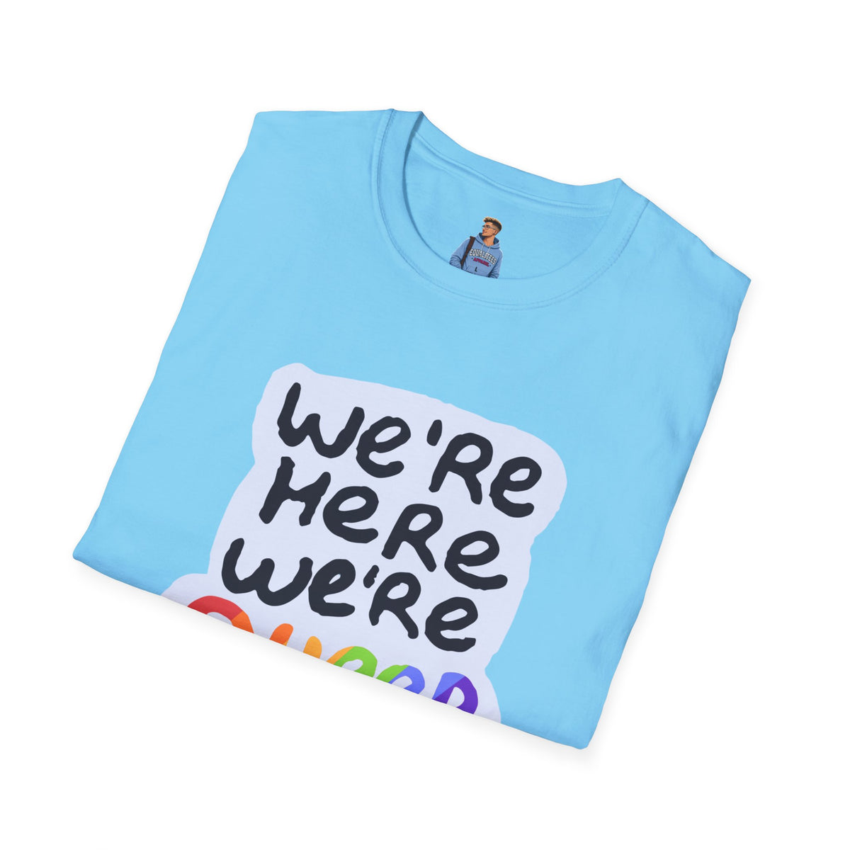 We’re Here We’re Queer Pride Tree Las Vegas T-Shirt