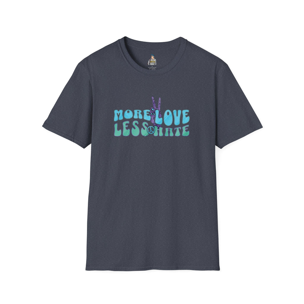 More Love Less Hate T-Shirt