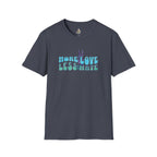 More Love Less Hate T-Shirt
