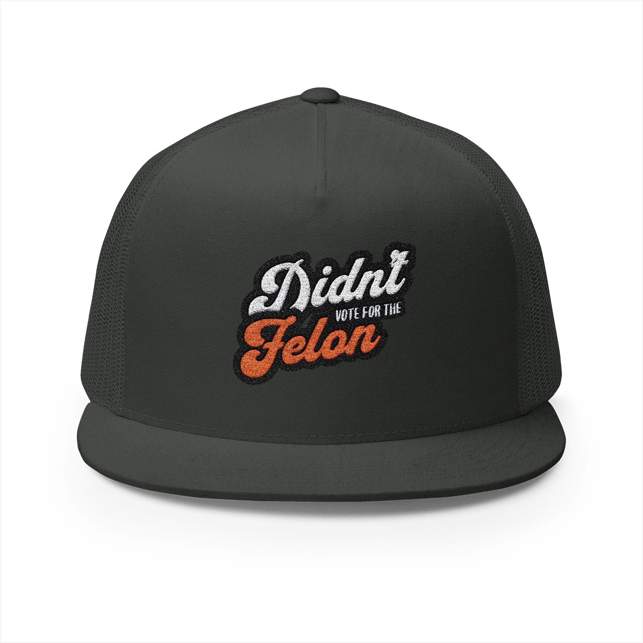 Didn’t Vote for the Felon 5 Panel Trucker Cap - Fun Political Statement Hat