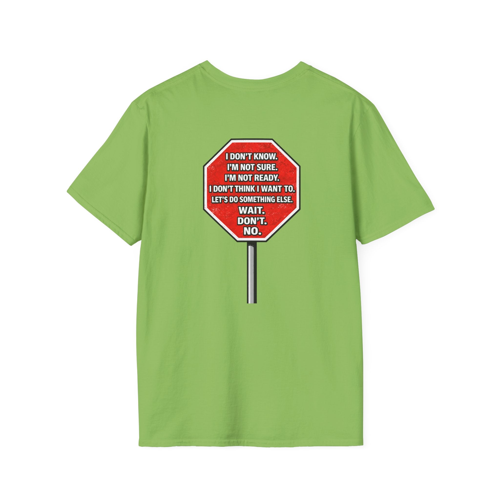 They Said Stop You Will Stop T-Shirt - Consent Awareness