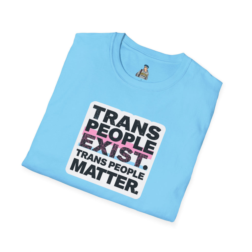 Unisex Softstyle T-Shirt - 'Trans People Exist. Trans People Matter.' Equality Apparel