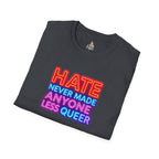 LGBTQ+ Pride Unisex T-Shirt - "Hate Never Made Anyone Less Queer" & "We All Belong" Design