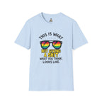 This Is What Not Giving a Shit What You Think Looks Like Sunglasses Pride Tee