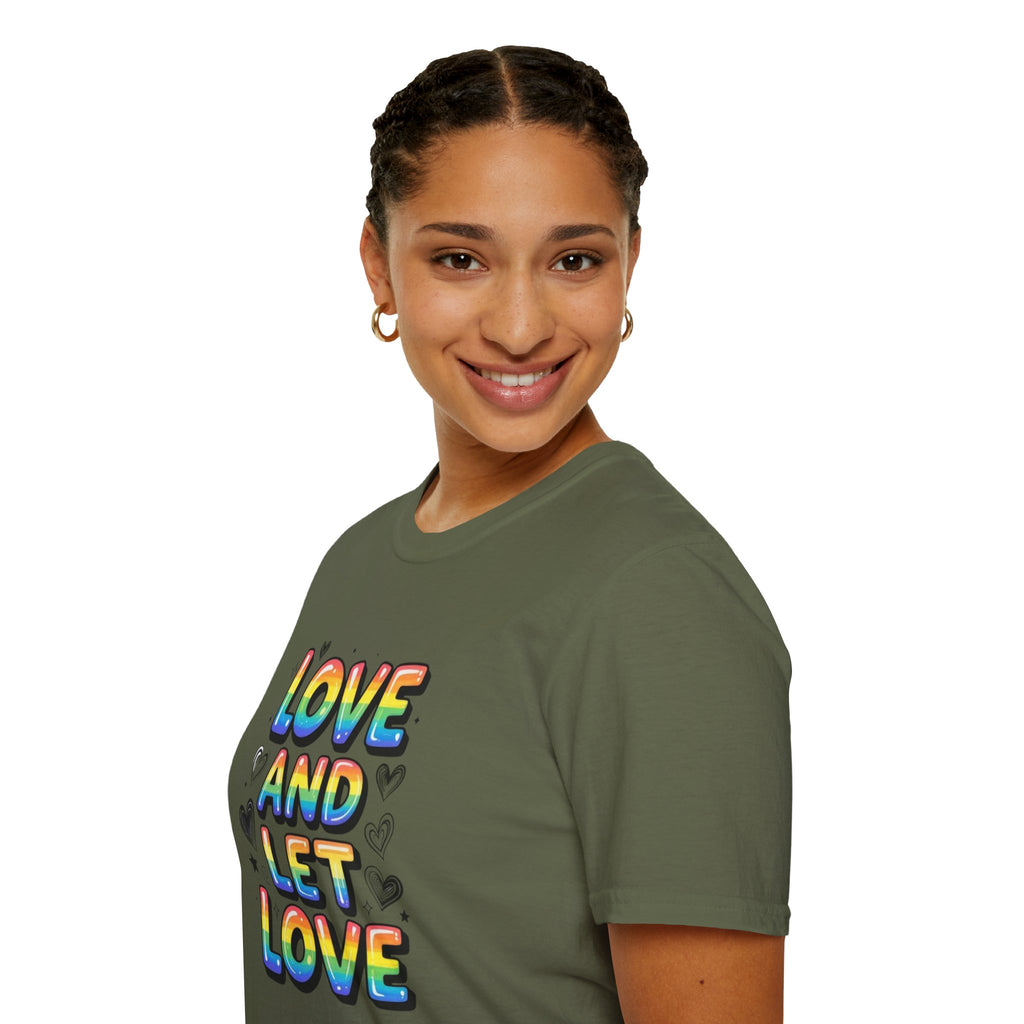 Love and Let Love T-Shirt —  Queer Pride Inspirational Tee