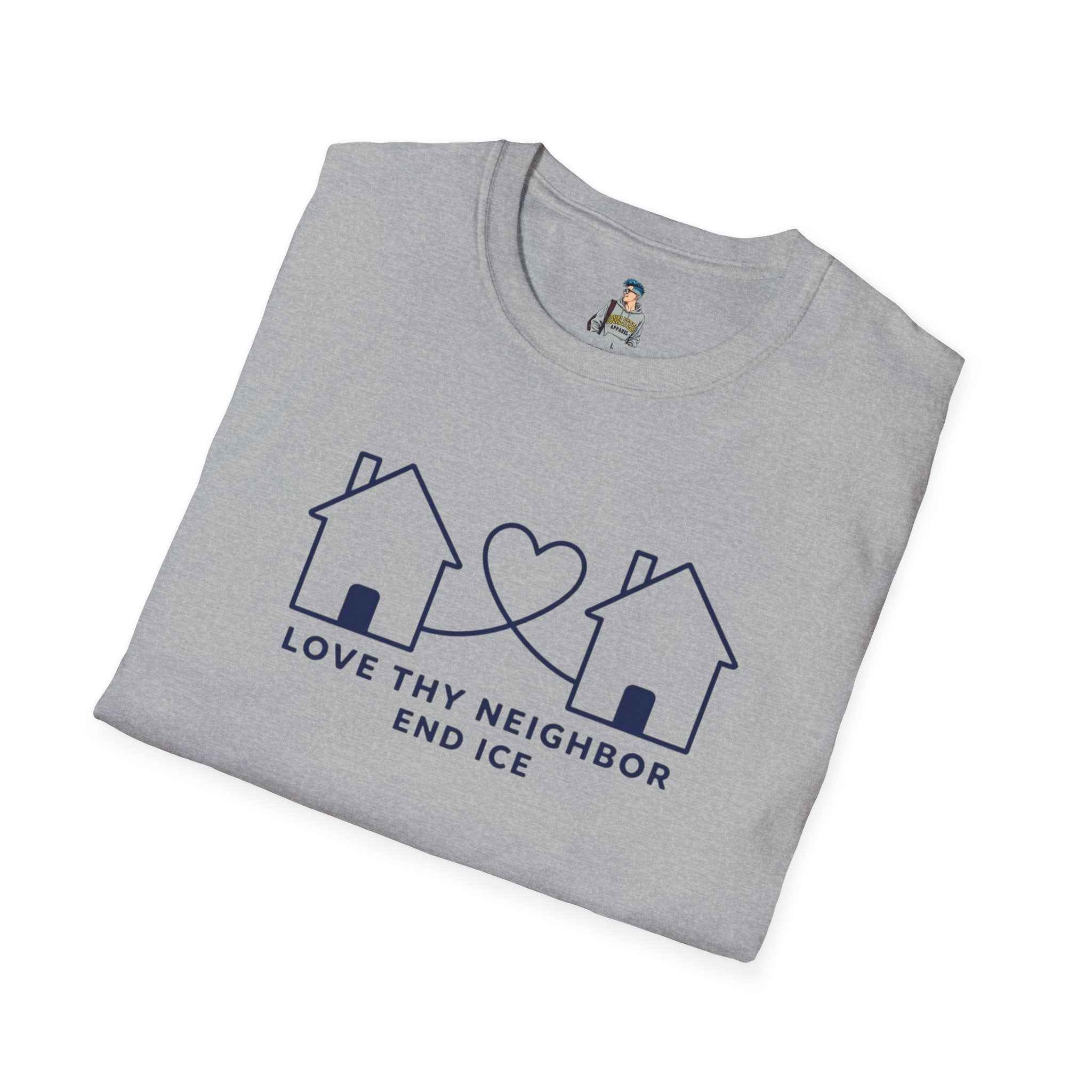 T-Shirt — "Love Thy Neighbor END ICE