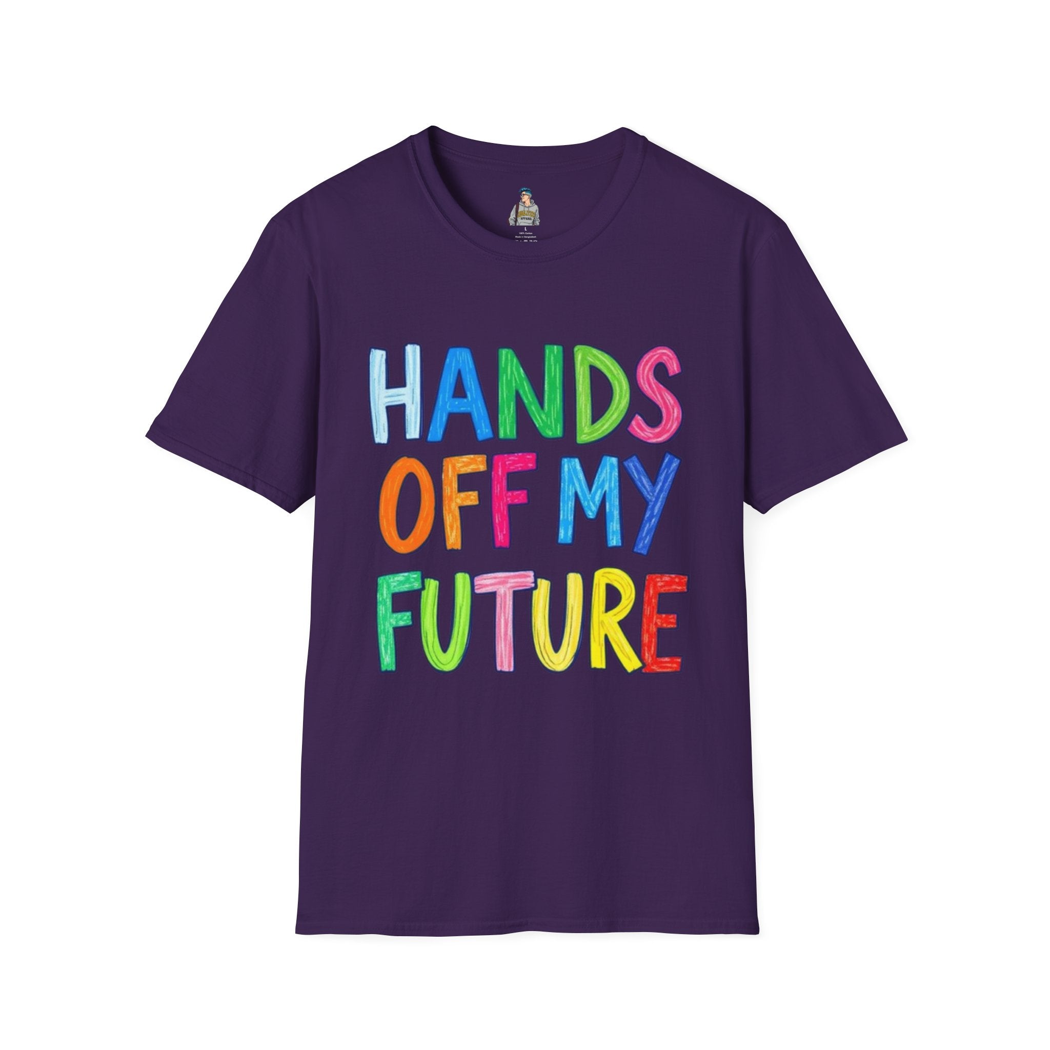 HANDS OFF MY FUTURE Political Statement T-Shirt
