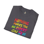 Expert on Skin T-shirt - EqualiTees.Me