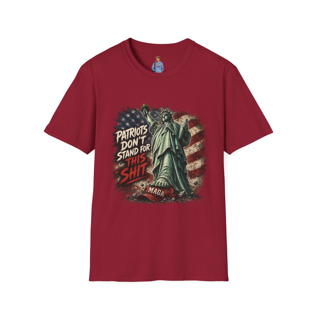 Patriots Don’t Stand For This T-Shirt — Statue of Liberty & Distressed Flag Graphic