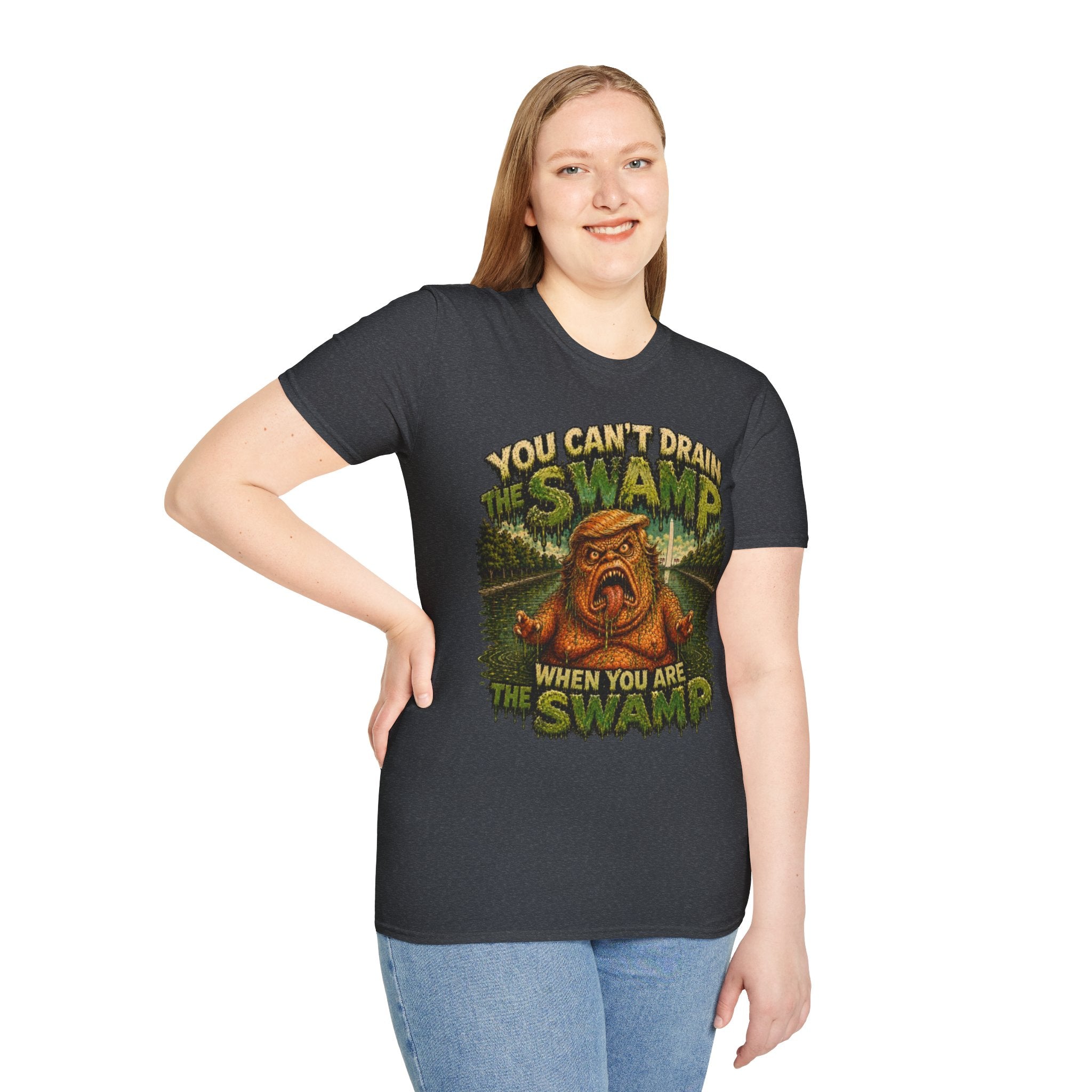 T-Shirt — "You Can't Drain the Swamp when you ARE the Swamp" Graphic Tee