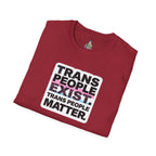 Unisex Softstyle T-Shirt - 'Trans People Exist. Trans People Matter.' Equality Apparel