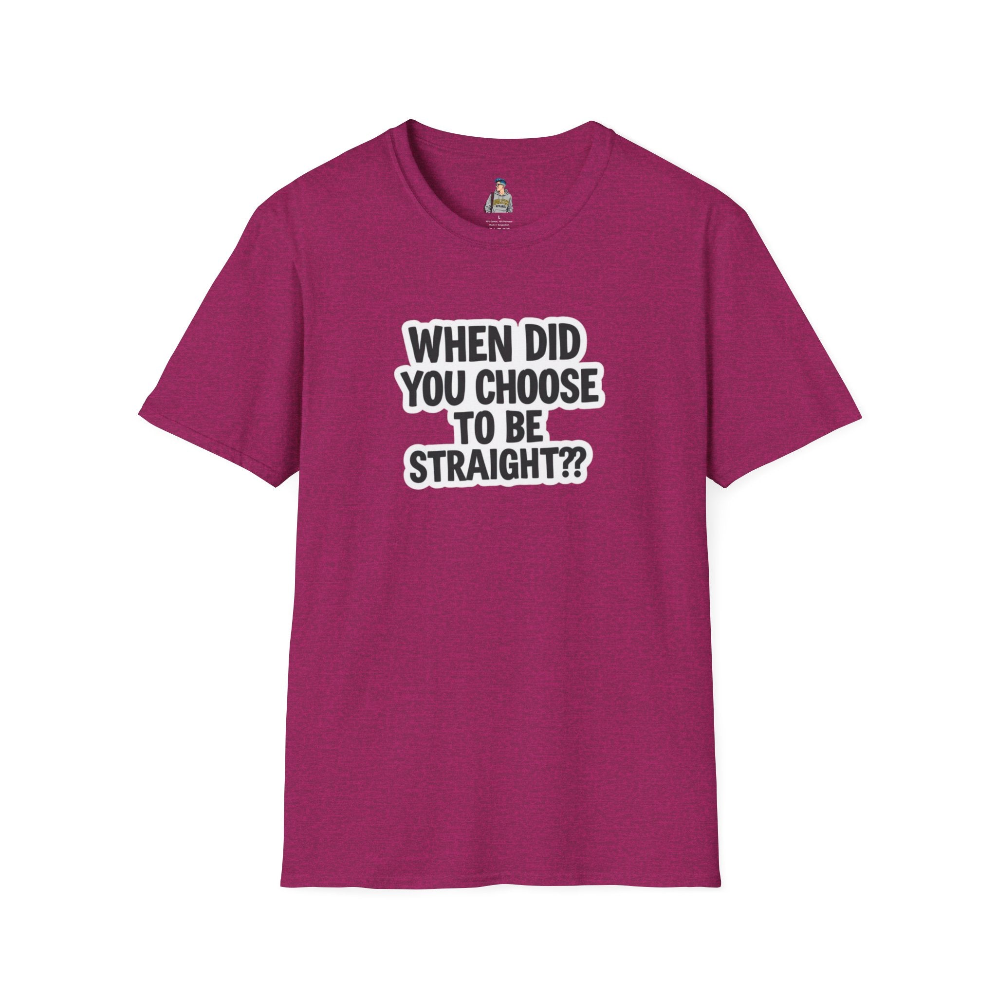 Humorous Unisex Softstyle T-Shirt - "When Did You Choose to Be Straight??"