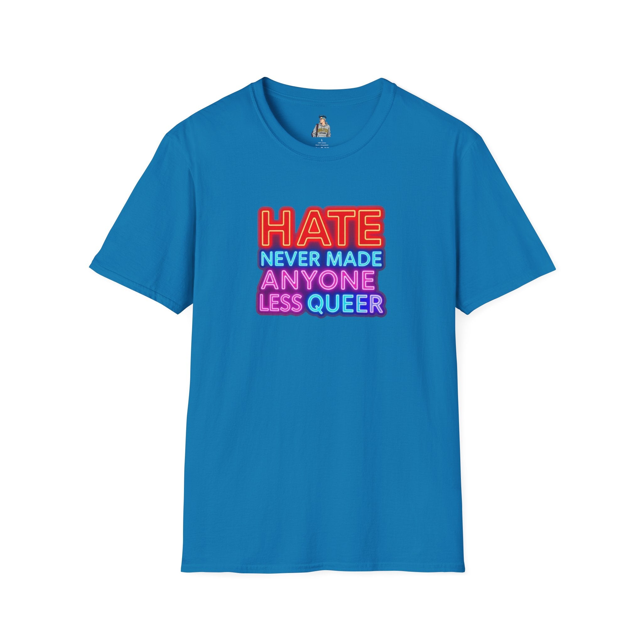 LGBTQ+ Pride Unisex T-Shirt - "Hate Never Made Anyone Less Queer" & "We All Belong" Design