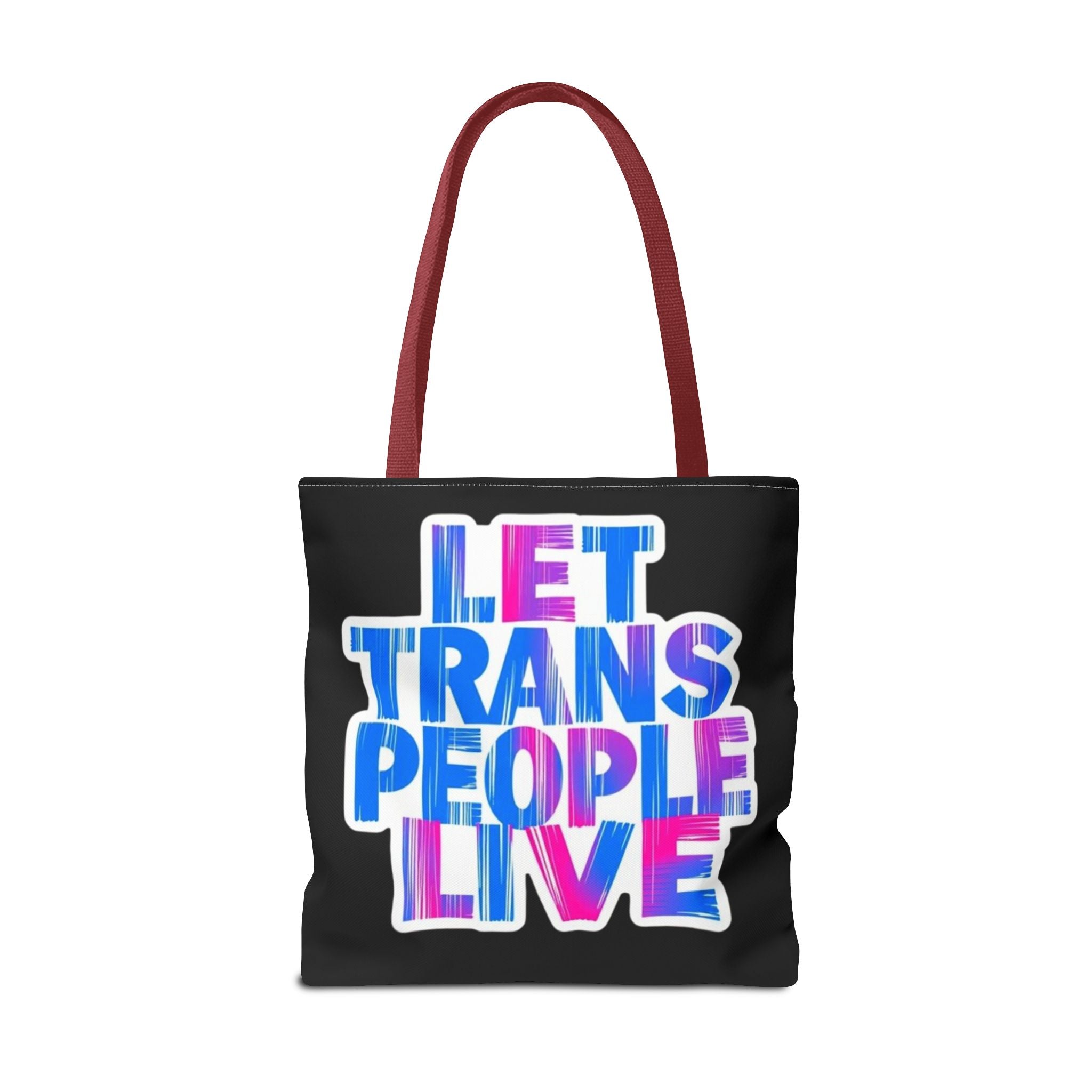 Let Trans People Live Protest Tote Bag