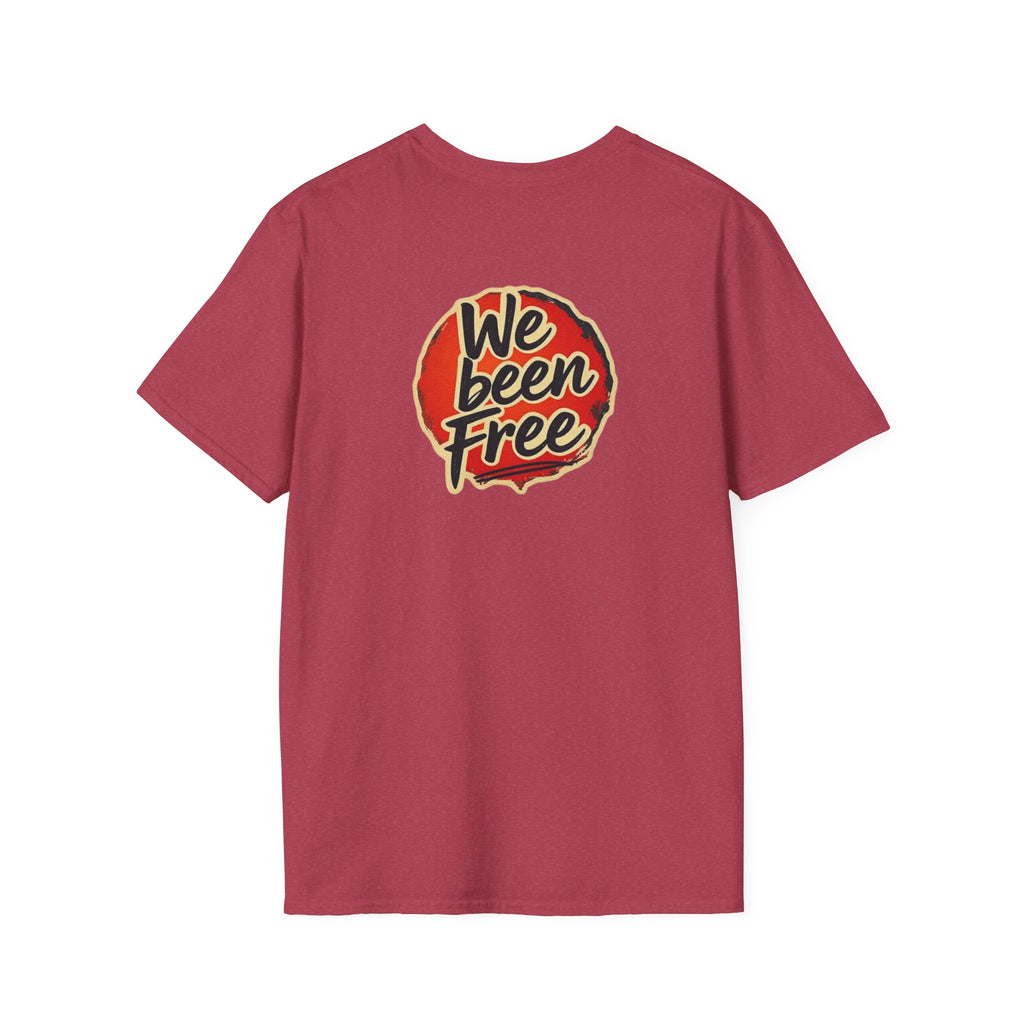We Been Free Unisex Softstyle T-Shirt