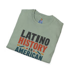 Latino History Is American History T-Shirt