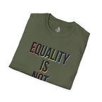 Equality Is Not Oppression T-Shirt