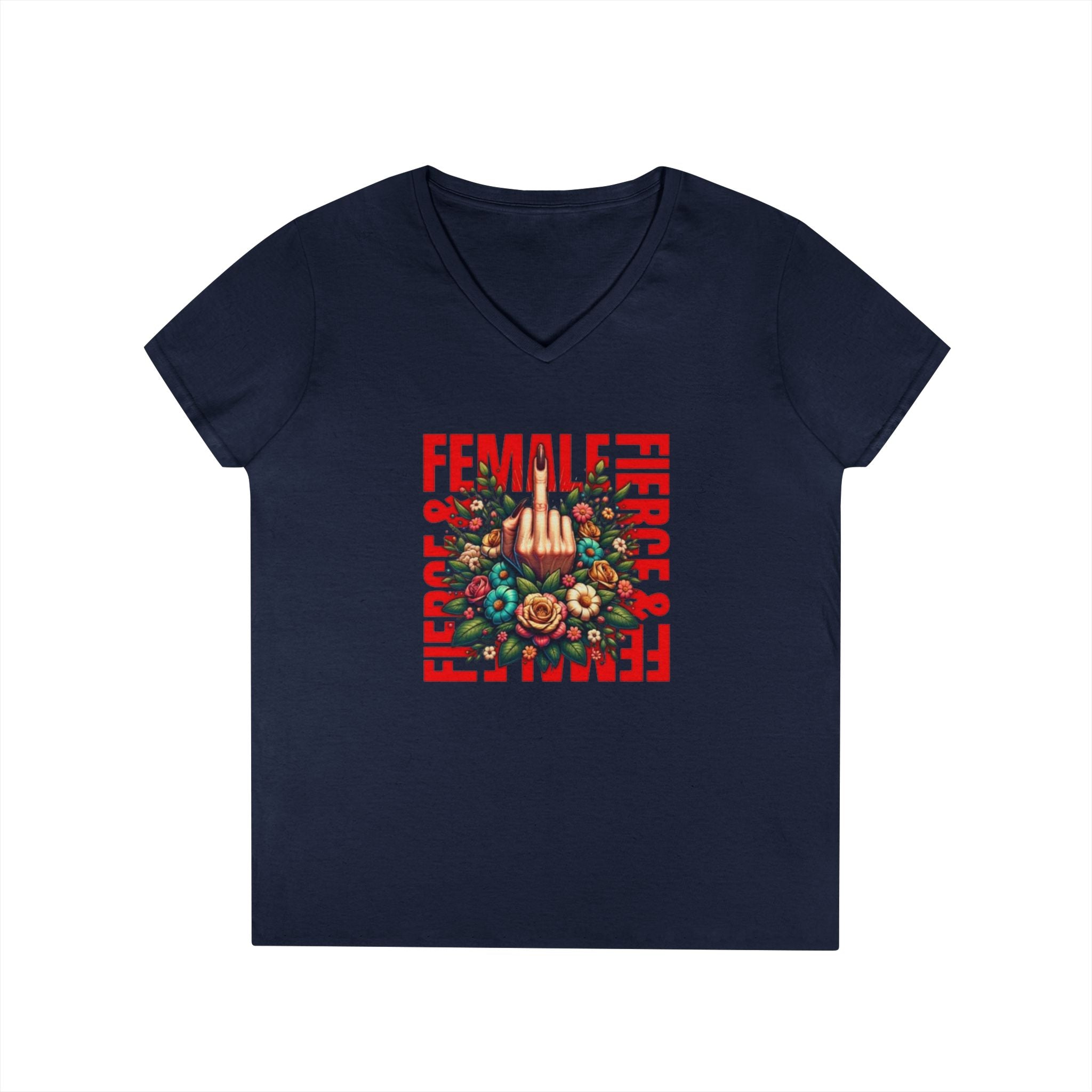 Fierce & Female V-Neck T-Shirt - Empowering Floral Tee for Women