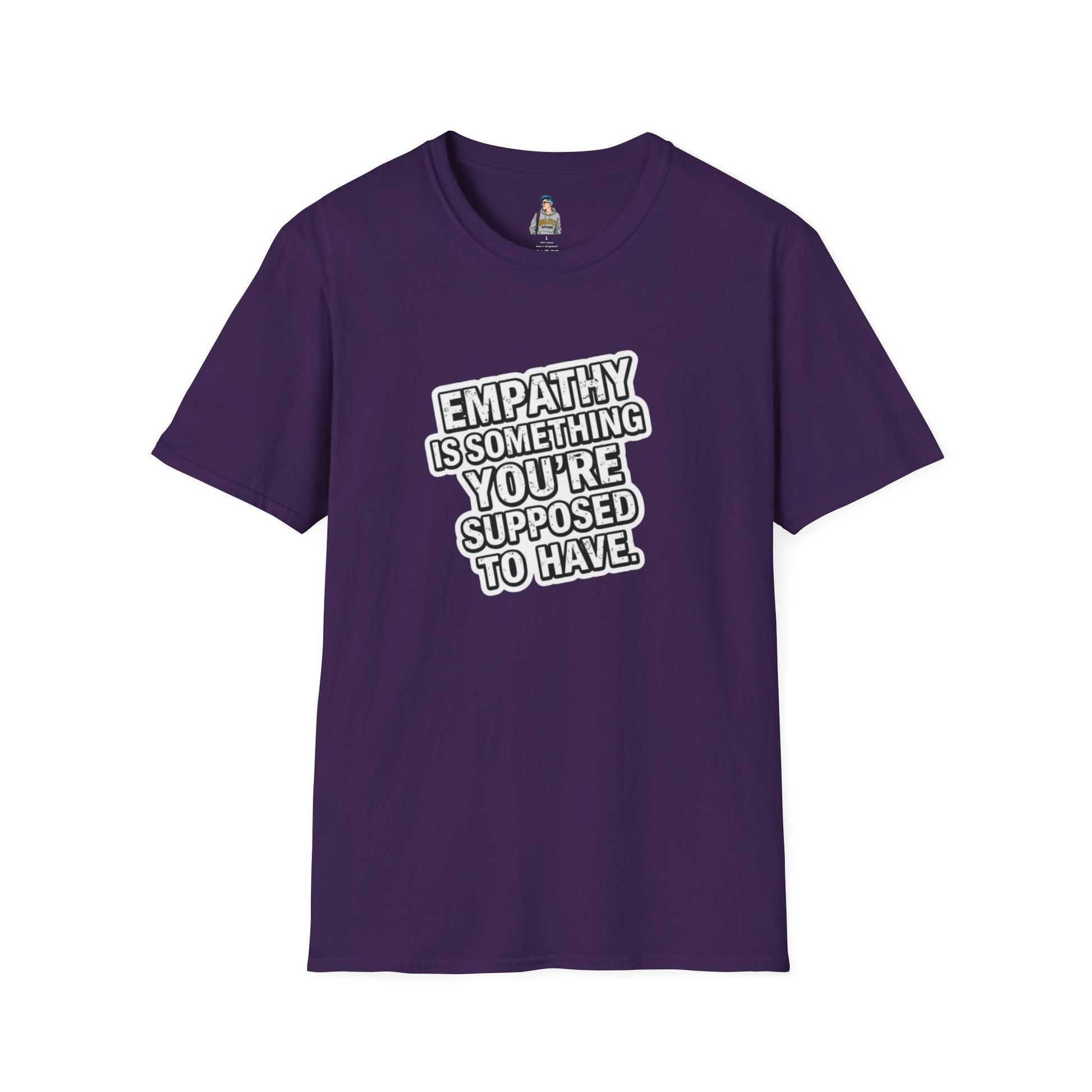 Empathy is Something You're Supposed to have Tee