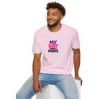 My Body, My Choice' Statement T-Shirt