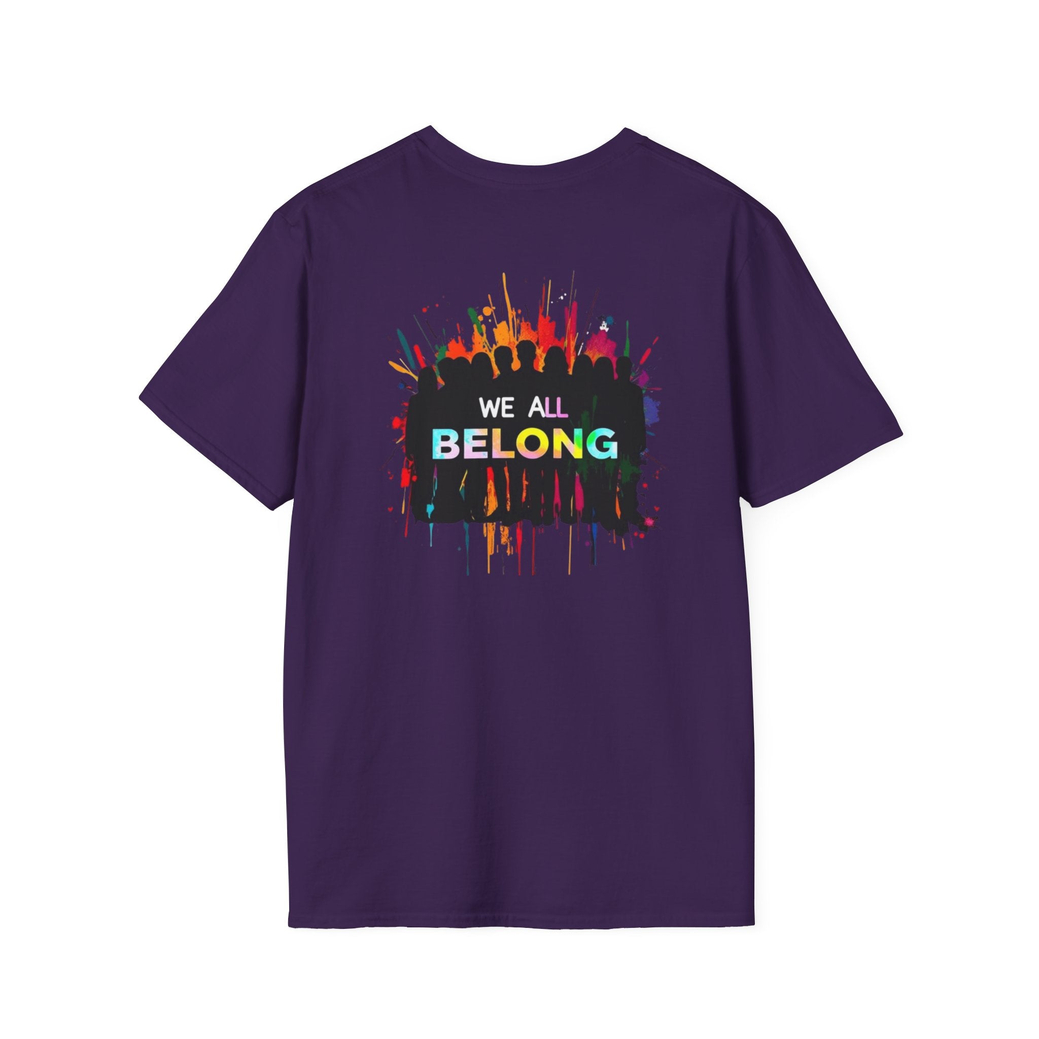 LGBTQ+ Pride Unisex T-Shirt - "Hate Never Made Anyone Less Queer" & "We All Belong" Design