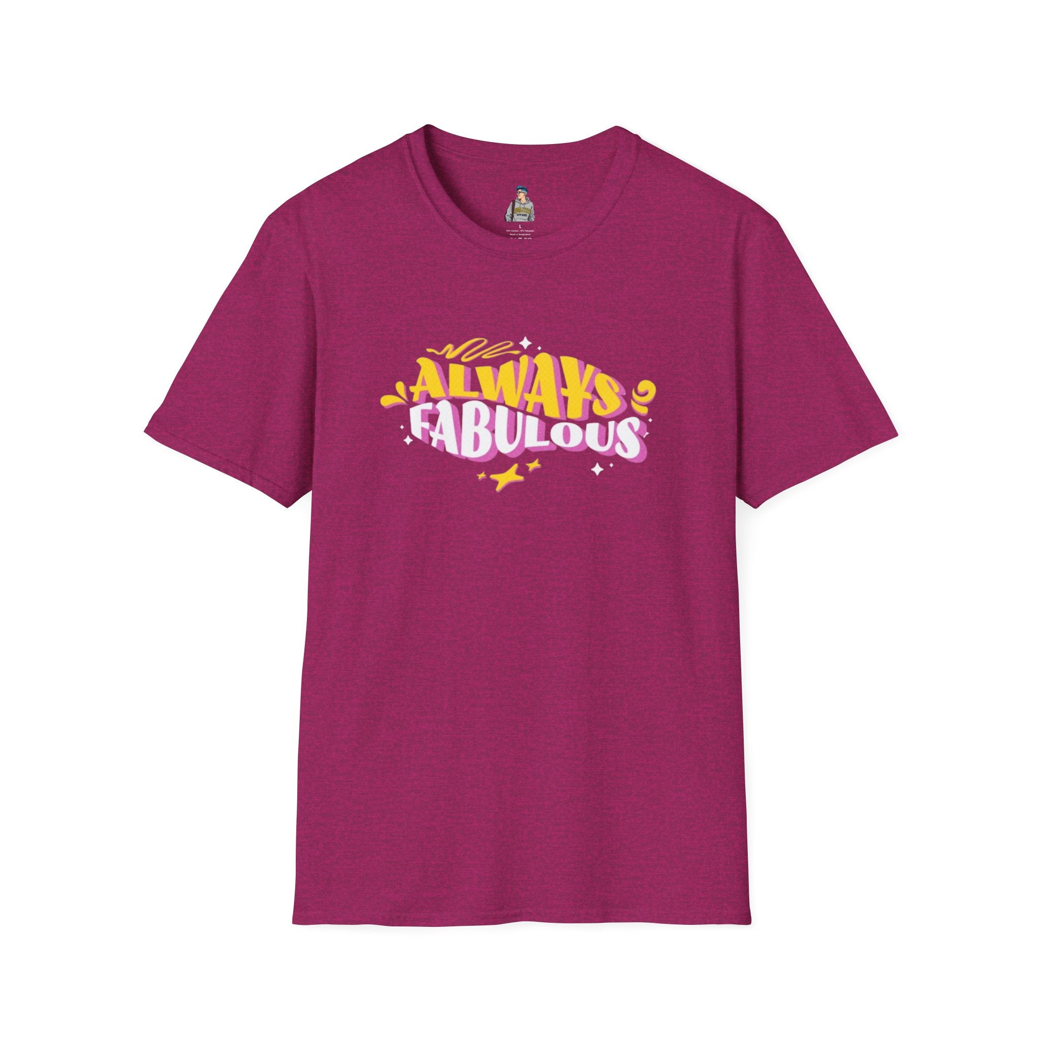 Always Fabulous Unisex Softstyle T-Shirt