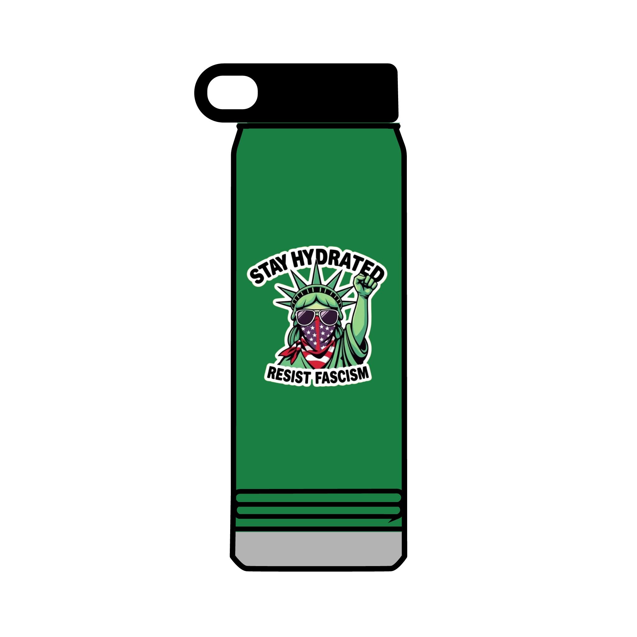 32oz Water Bottle Stay Hydrated, Resist Fascism