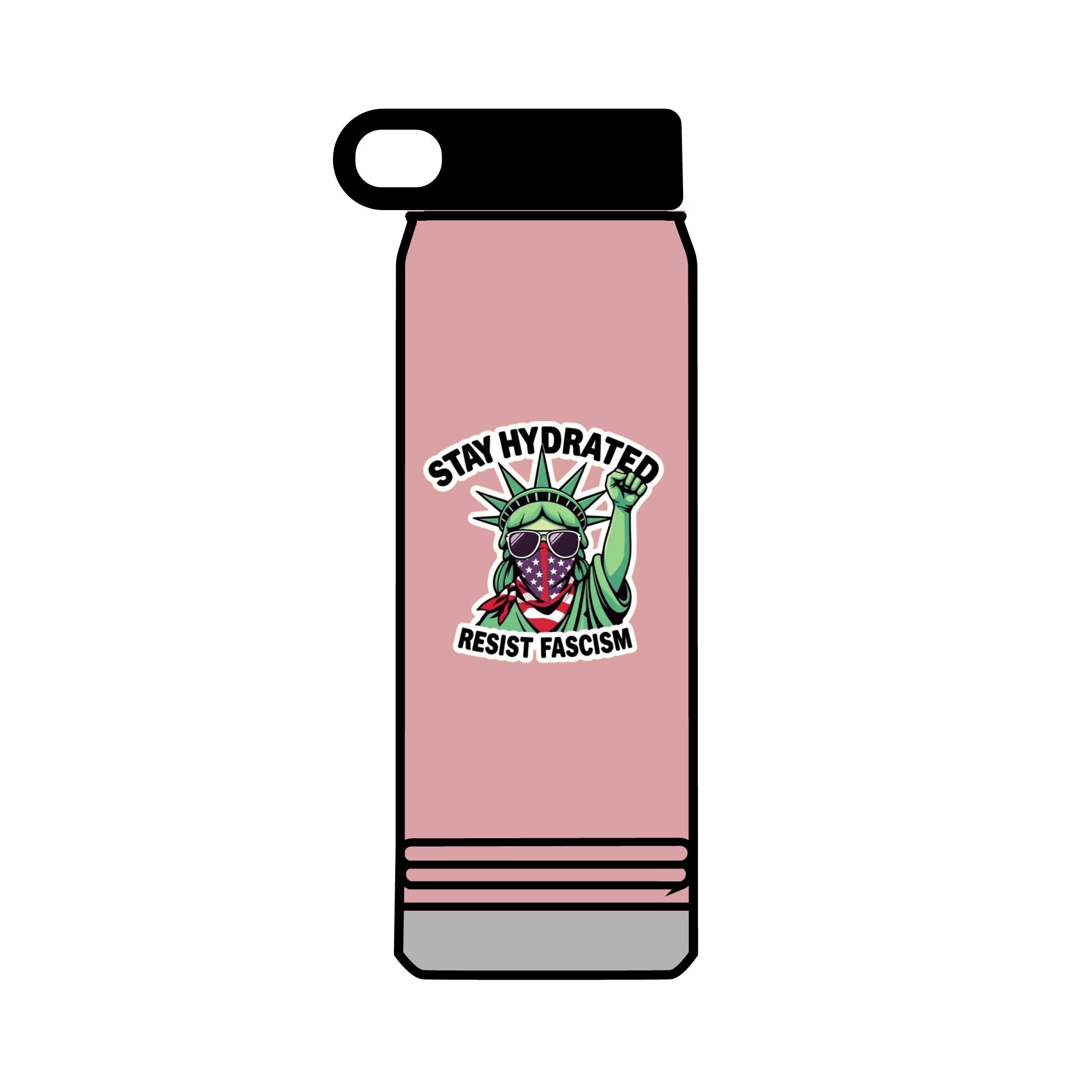 32oz Water Bottle Stay Hydrated, Resist Fascism