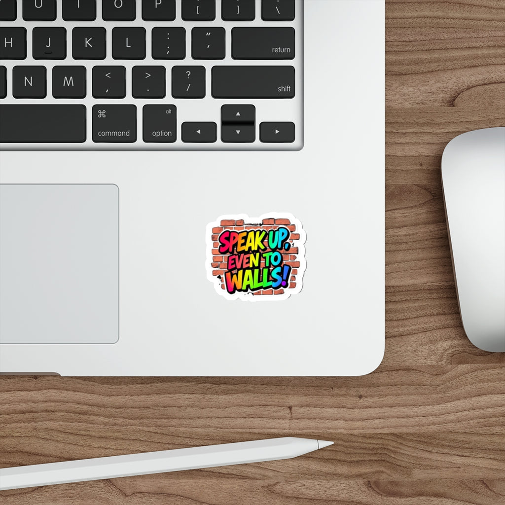 Speak Up Die-Cut Sticker - EqualiTees.Me