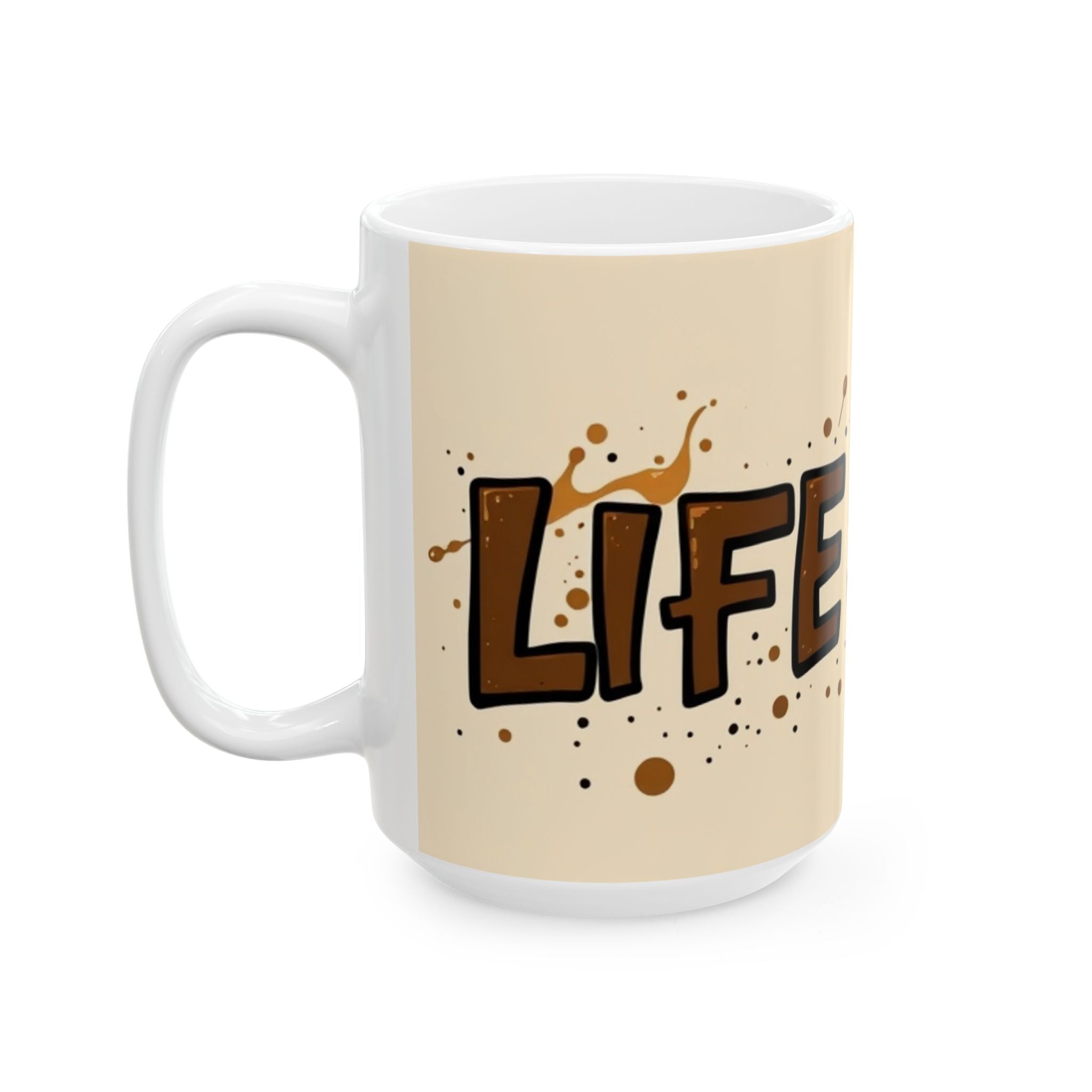 Life Juice - Ceramic Mug - Perfect Gift for Coffee Lovers